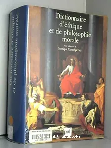 Dictionnaire d' éthique et de philosophie morale