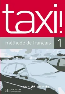 Taxi ! 1 méthode de français