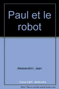 J' aime lire : Paul et le robot