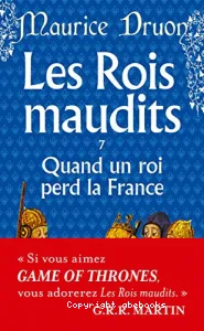 Les Rois Maudits 7-Quand un roi perd la France