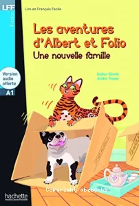 Les aventures d' Albert et Folio une nouvelle famille avec 1 Cd-audio