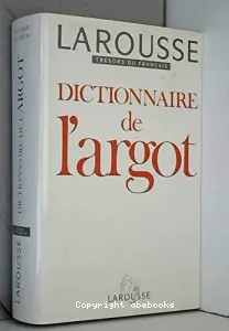 Dictionnaire de l' argot