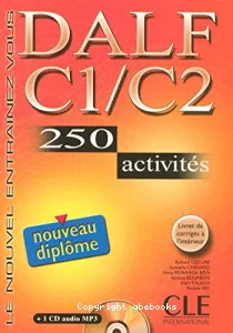 Le nouvel entraînez-vous Dalf C1 / C2 250 activités avec 1 CD audio et livret corrigés