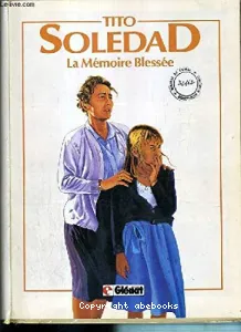 La mémoire blessée