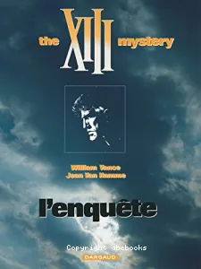 The XIII mystery l'enquête