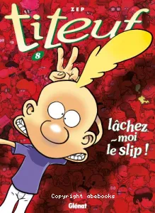 Lâchez-moi le slip!