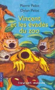 Vincent et les évagdés du zoo