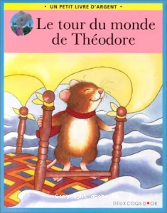 Le tour du monde de Théodore