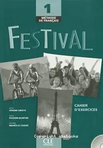 Festival 1 méthode de français cahier d'exercices