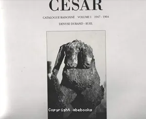 César catalogue raisonné volume 1 1947-1964