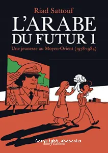 L'arabe du future tome 1