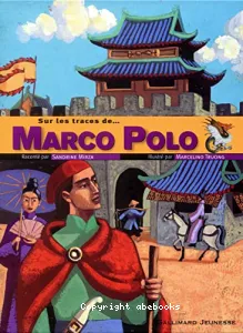 Sur les traces de... Marco Polo