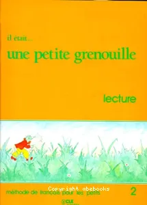 Il était ... une petite grenouille