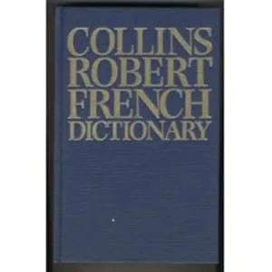 Collins-Robert French-English, English-French dictionary