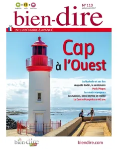 bien-dire, N°113 - juillet - aôut 2017 -  Cap à l'Ouest