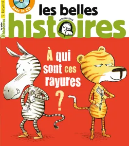 Les belles histoires, N° 526 - Octobre 2016 - À qui sont les rayures