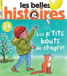 Les belles histoires, N° 555 - Mars 2019 - Les p'tits bouts de chagrin