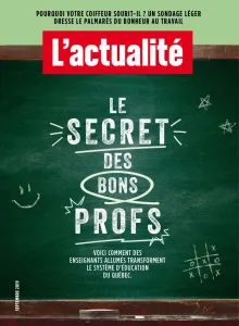 L'actualité, N° 09 - septembre - Le secret des bons profs