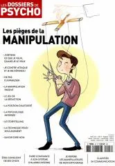 Les dossiers de PSYCHO,  - Les pièges de la Manipulation