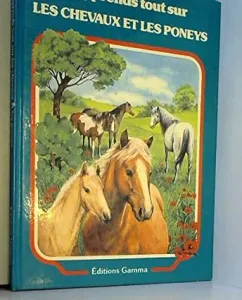 J'apprends tout sur les chevaux et les poneys