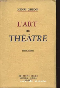 Pages perdues et retrouvées l' art du théâtre